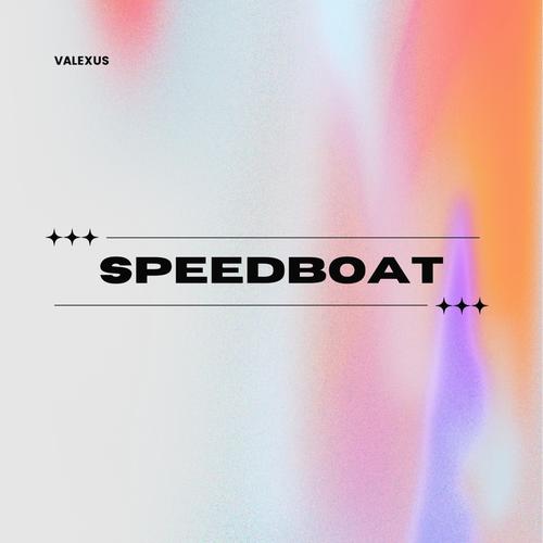 Speedboat (Explicit)