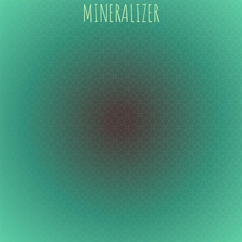 Mineralizer