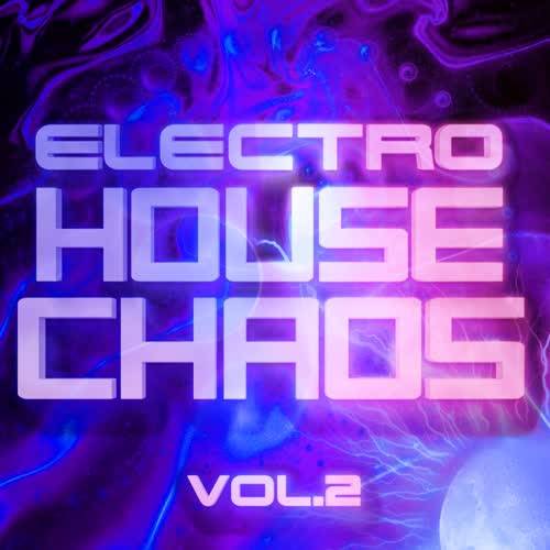 Electro House Chaos, Vol. 2