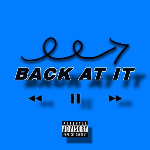 Back At It (Explicit)