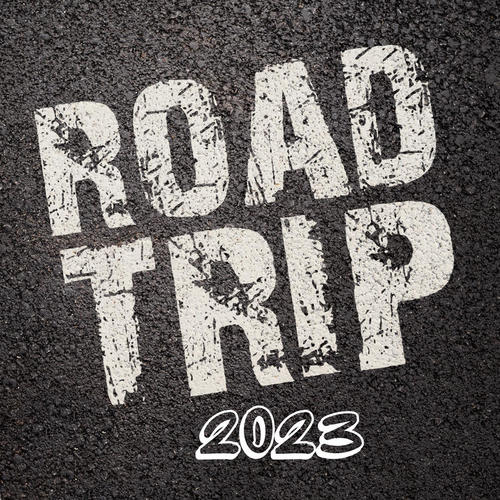 Road Trip 2023 (Explicit)