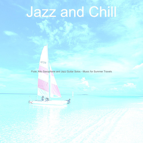 Flute, Alto Saxophone and Jazz Guitar Solos - Music for Summer Travels