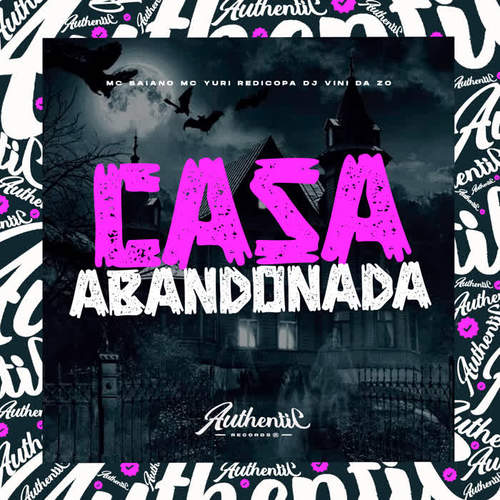 Casa Abandonada (Explicit)
