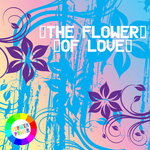 The Flower of Love