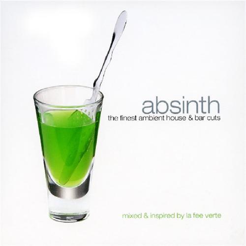 Absinth - The Finest Ambient House And Bar Cuts