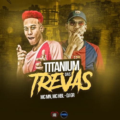 TITANIUM DAS TREVAS (Explicit)