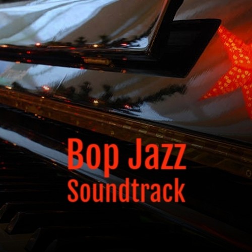 Bop Jazz Soundtrack