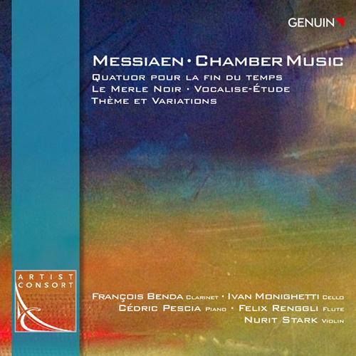 MESSIAEN, O.: Chamber Music - Quatuor pour la fin du temps / Le merle noir / Theme and Variations (Renggli, Benda, Stark, Monighetti, Pescia)