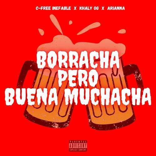 Borracha pero buena muchacha (feat. Khaly OG & Arianna) [Explicit]