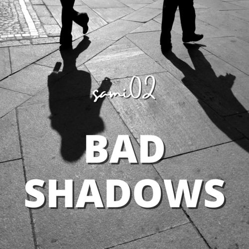 Bad Shadows