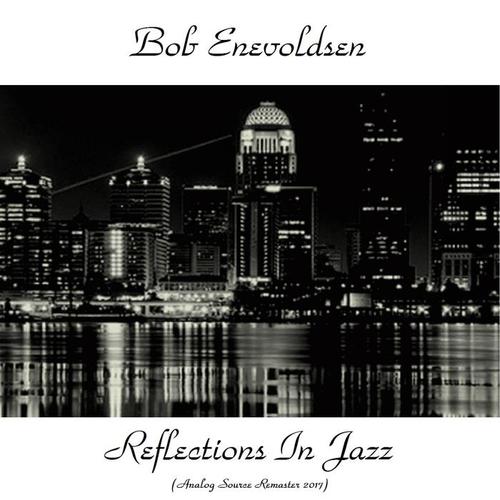 Reflections In Jazz (Analog Source Remaster 2017)