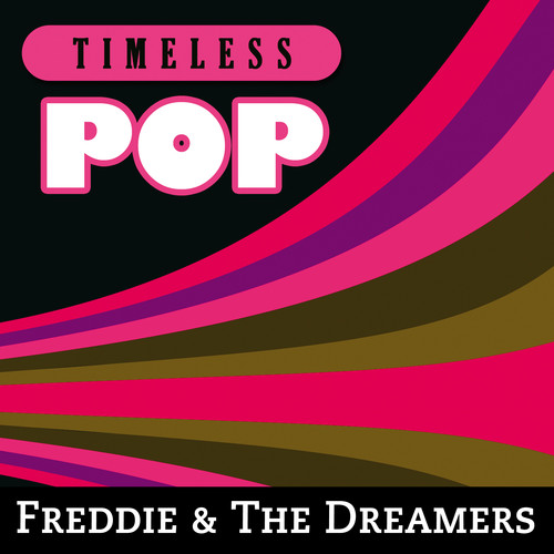 Timeless Pop: Freddie & the Dreamers