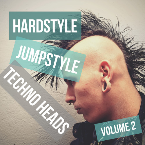 Hardstyle Jumpstyle Techno Heads, Vol. 2 (Explicit)