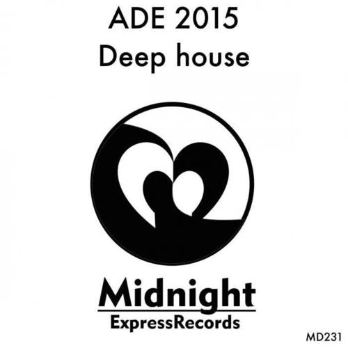 ADE 2015 Deep House Sampler