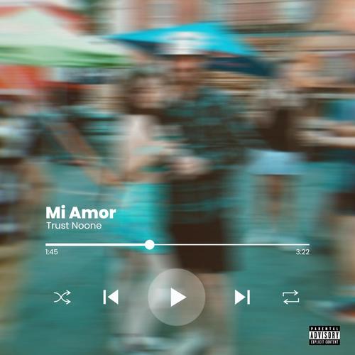 Mi Amor (Explicit)