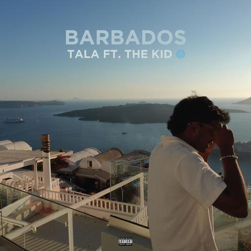 Barbados (feat. The Kid) [Explicit]