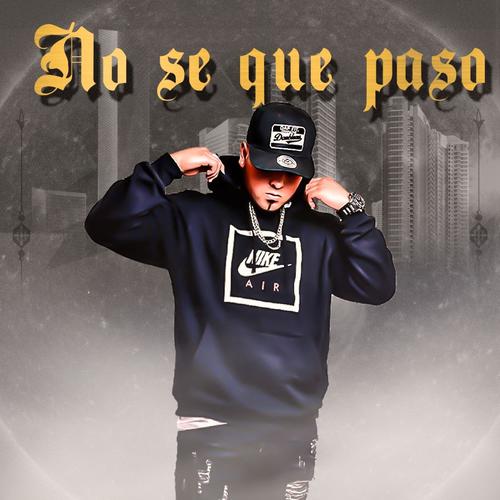 No se que paso (Explicit)