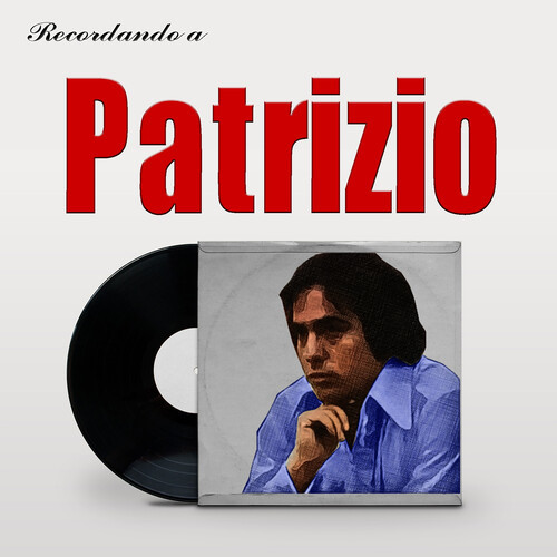 Recordando a Patrizio