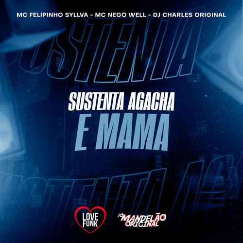 Sustenta Agacha e Mama (Explicit)