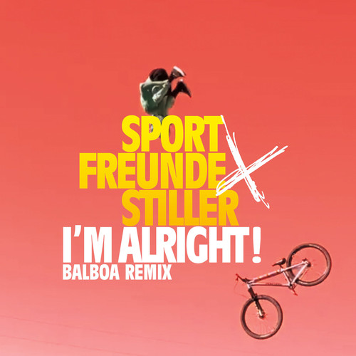 I'M ALRIGHT! (Balboa Remix) [Explicit]