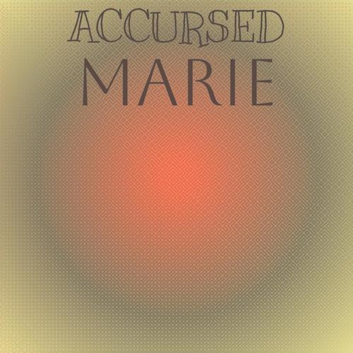 Accursed Marie