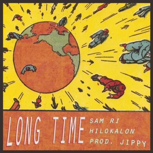 Long Time (feat. Hilokalon & your best friend jippy) (Explicit)