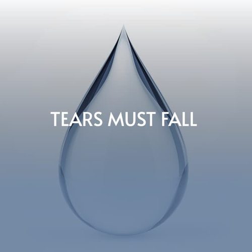 Tears Must Fall