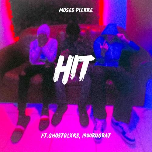 HIT (feat. Ghostglxks & 1900Rugrat) [Explicit]