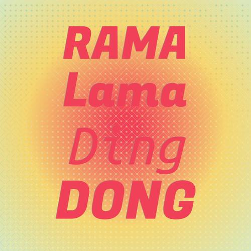 Rama Lama Ding Dong