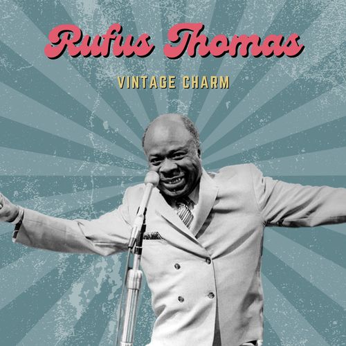 Rufus Thomas (Vintage Charm)