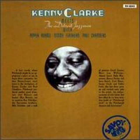 Kenny Clarke Meets the Detroit Jazzmen