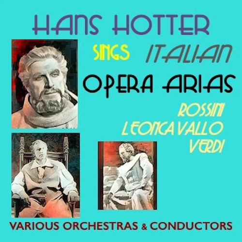 Hans Hotter sings Italian Opera Arias