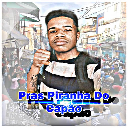 Pras Piranha do Capão (Explicit)