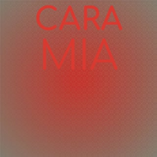 Cara Mia