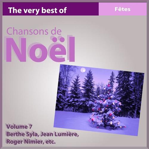 Noël, vol. 7 (The Very Best of Chansons de Noël)