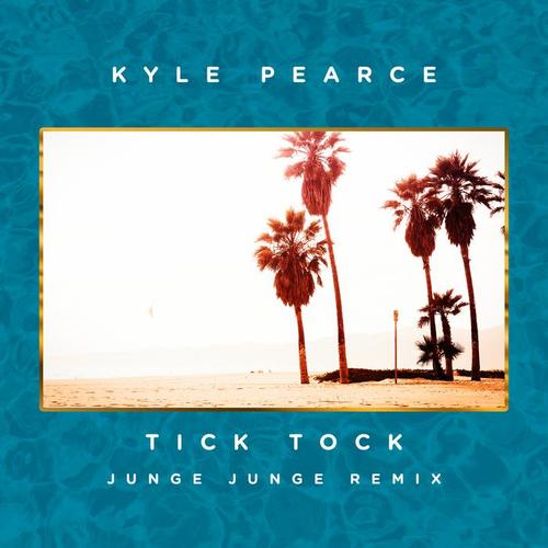 Tick Tock (Junge Junge Remix)