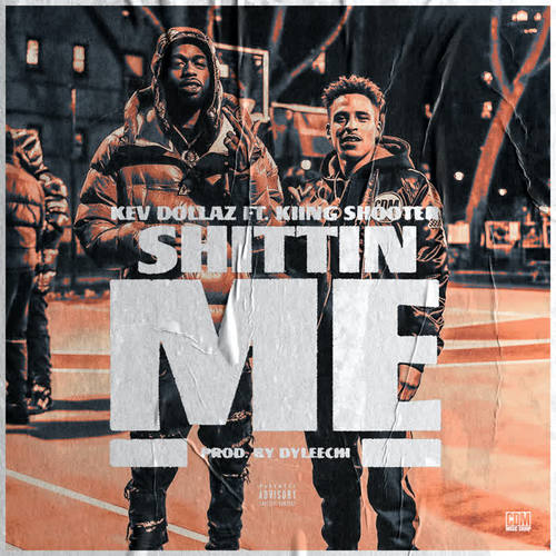 Shittin ME (feat. Kiing Shooter) [Explicit]