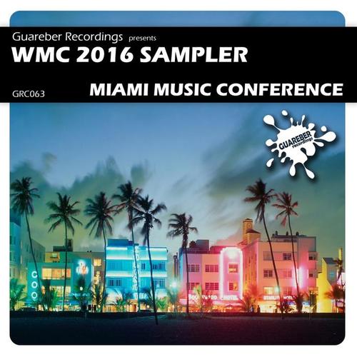 WMC 2016 Sampler Miami Music Conference