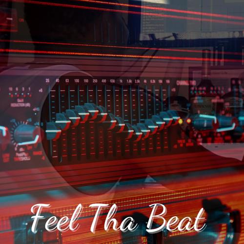 Feel Tha Beat (Explicit)