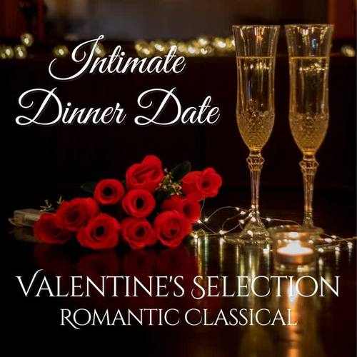 Intimate Dinner Date Valentine's Selection: Romantic Classical