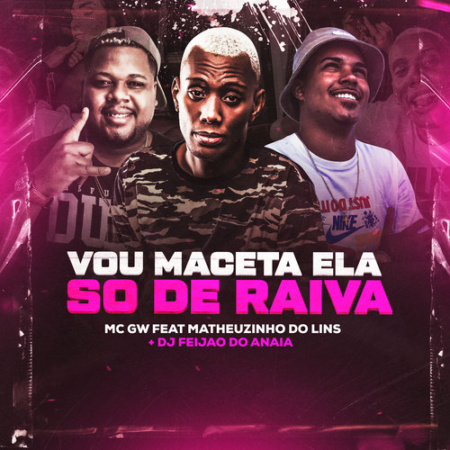 Vou Maceta Ela Só de Raiva (Explicit)
