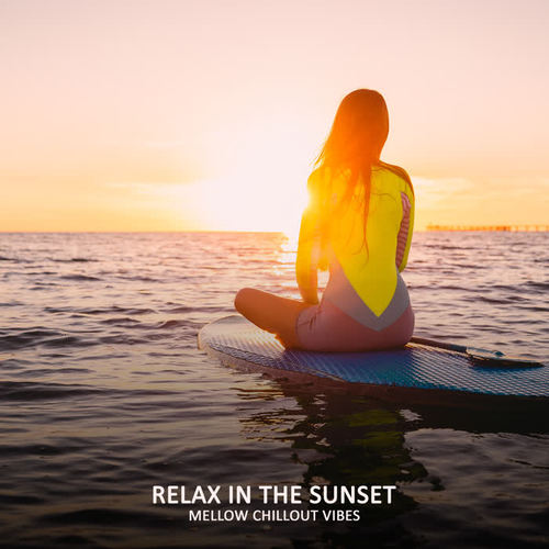 Relax in the Sunset: Mellow Chillout Vibes