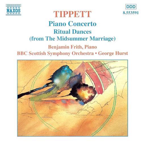 TIPPETT: Piano Concerto / Ritual Dances from The Midsummer Marriage