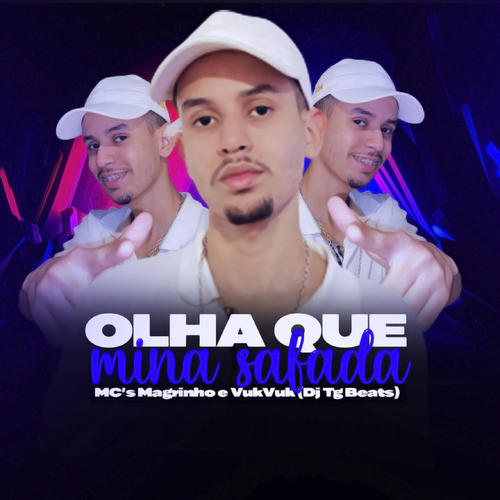 Olha Que Mina Safada (feat. Mc Magrinho & Mc Vuk Vuk) [Explicit]