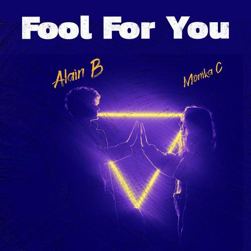 Fool For You (feat. Monika C)