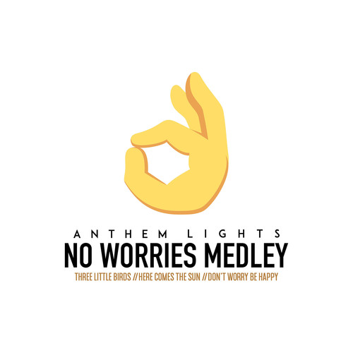 No Worries (Medley) : Three Little Birds / Here Comes the Sun / Don't Worry, Be Happy