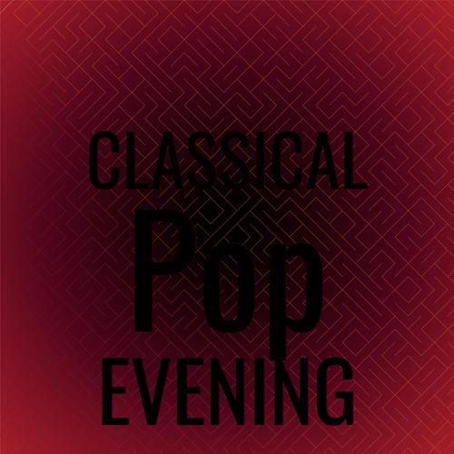 Classical Pop Evening