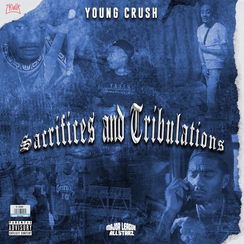 Sacrifices and Tribulations (Explicit)