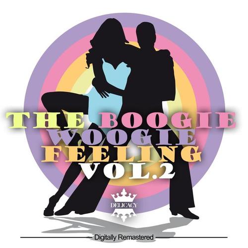 The Boogie Woogie Feeling, Vol. 2