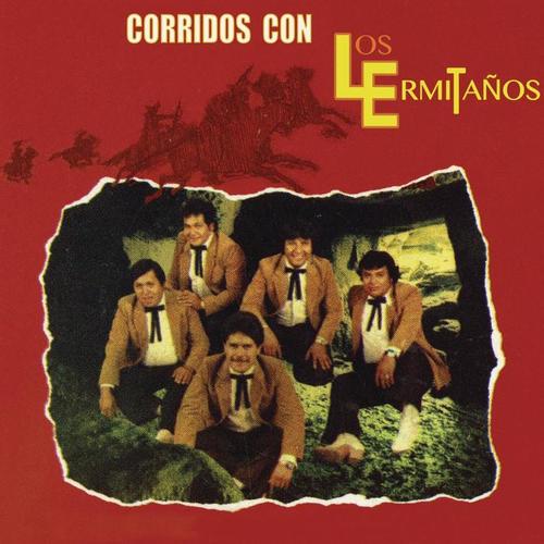 Corridos Con los Ermitaños